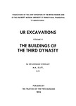 The buildings of the third dynasty by Sir Leonard Woolley