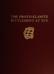 The proto-Elamite settlement at TUV by Ilene M. Nicholas