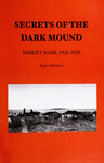 Secrets of the dark mound: Jemdet Nasr 1926-1928 by Dr. Roger Matthews