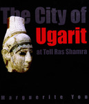 The city of Ugarit at Tell Ras Shamra by Marguerite Yon