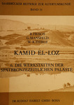 Kāmid el-Lōz. 6: Die Werkstätten der spätbronzezeitlichen Paläste by Bertram Frisch