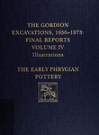 The Gordion excavations, 1950-1973: final reports. Vol. IV: illustrations: the early Phrygian pottery by G. Kenneth (Gilbert Kenneth) Sams