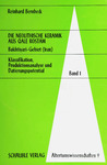 Die neolithische Keramik aus Qale Rostam Bakhtiyari-Gebiet (Iran): Klassifikation, Produktionanalyse und Datierungspotential. Band 1: texteil by Reinhard Bernbeck