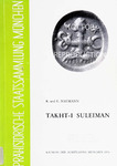 Takht-i Suleiman: Ausgrabung d. Dt. Archäolog. Inst. in Iran : Ausstellung München 1976 : Einf. u. Katalog by Rudolf Naumann