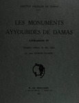 Les Monuments ayyoubides de Damas ; v. 4 Epitaphes coufiques de Bâb Saghîr par Janine Sourdel-Thomine by Damascus Institut Français de Damas