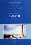 Bālis II: histoire de Bālis et fouilles des îlots I et II by André Raymond