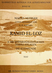 Kāmid el-Lōz. 8: Die Spätbronzezeitlichen Tempelanlagen ; die Kleinfunde ; Text by [unknown]